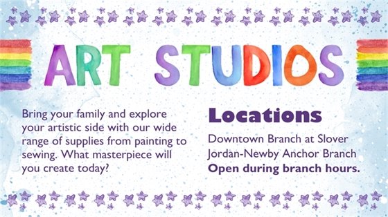 Colorful text reading "Art Studios" with rainbow accents on a starry background. Invitation to explore art supplies at specified branch locations.