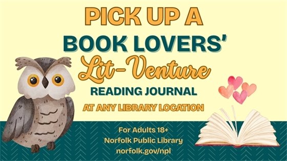 Graphic: "Pick up a Book Lovers' Lit-Venture Reading Journal at any library location. For Adults 18+"