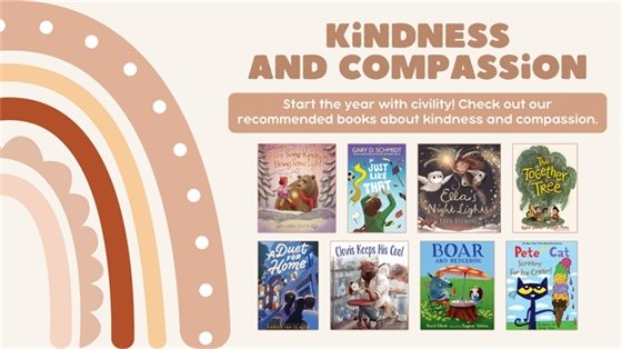 "Graphic featuring the header 'Kindness and Compassion' with a list of book covers on kindness beneath. A decorative rainbow design accents the left."