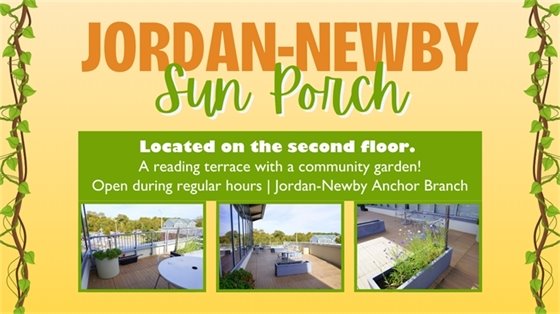 Jordan-Newby Sun Porch sign highlights a second-floor reading terrace with a community garden. Features photos of the terrace and plants.