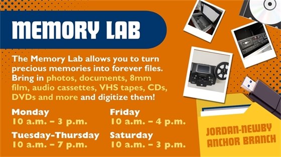 Memory Lab flyer with text about digitizing media like VHS tapes and DVDs. Features images of media equipment and USB. Hours listed for each weekday.