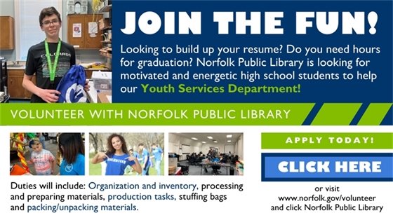 Join the Fun! Volunteer flyer for Norfolk Public Library seeks high school students for Youth Services. Images show library activities and a student with medals.