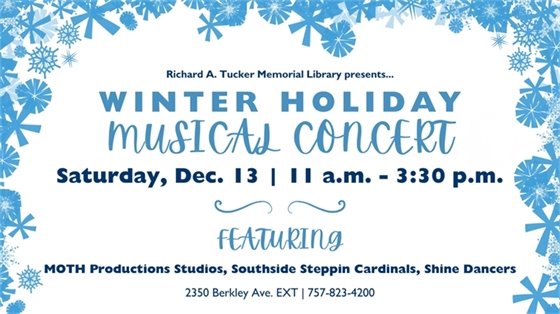 Winter Holiday Musical Concert flyer with snowflake border. Event on Dec 13, 11 a.m. to 3:30 p.m. at Richard A. Tucker Memorial Library.