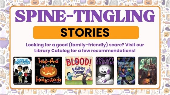 Library poster titled 'Spine-Tingling Stories' with family-friendly Halloween book recommendations. Features five book covers and a playful Halloween-themed border.