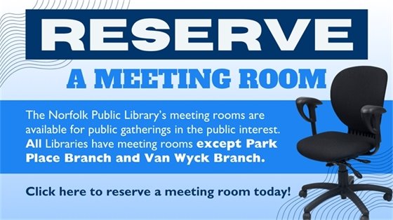 Blue-themed flyer with bold text 'RESERVE A MEETING ROOM.' Details about Norfolk Public Library meeting room availability, with an office chair image.