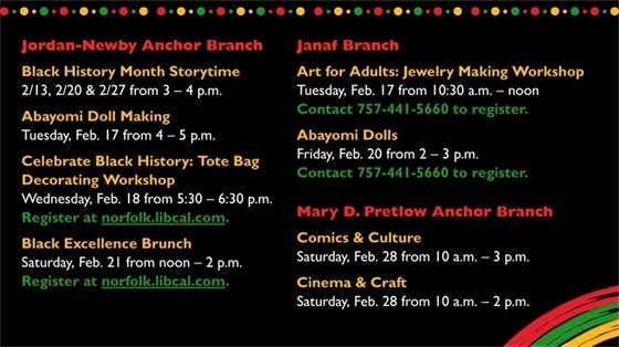 Branch events flyer. Jordan-Newby offers Black History Month storytime, doll making, tote decorating, and a brunch. Janaf holds jewelry and doll workshops. Mary D. Pretlow hosts comics, culture, cinema, and craft events.