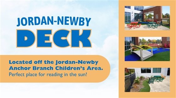 Jordan-Newby Deck promotional image. Text highlights the deck's location by the children's area and suitability for reading. Three photos showcase colorful outdoor seating on a sunny deck with grass and vibrant play areas