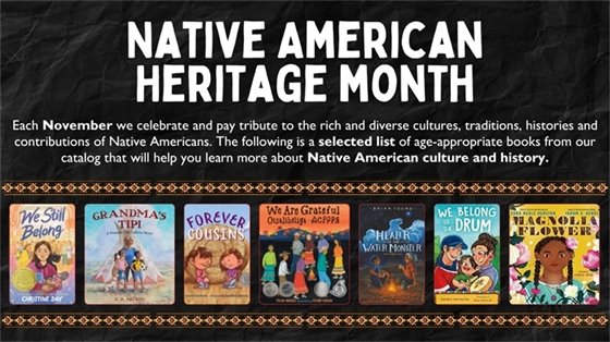 Image promoting Native American Heritage Month, featuring a selection of six book covers celebrating Native American culture and history.