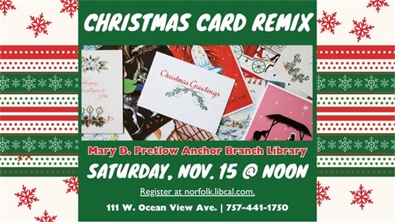 Christmas card remix flyer with festive card designs, promoting an event at Mary D. Pretlow Library on Saturday, Nov. 15 at noon. Contact info included.