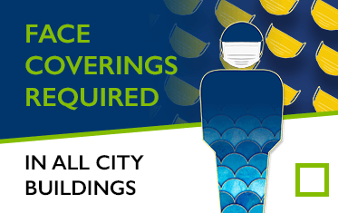 Face Coverings Required In All City Buildings Image Link