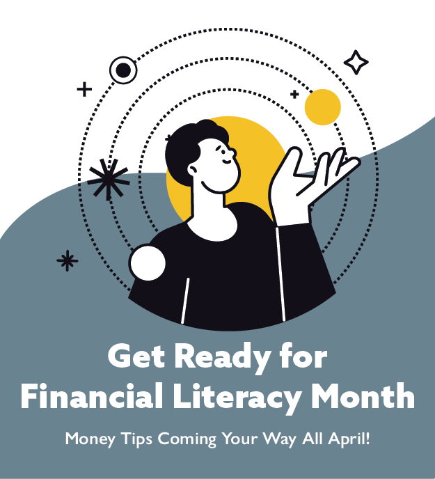 Get Ready for Financial Literacy Month